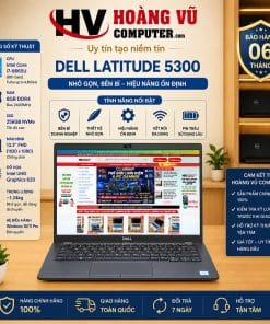 💻 Laptop Dell Latitude 5300 i7-8665U | RAM 8GB | SSD 256GB | 13.3” FHD – Nhỏ Gọn, Bền Bỉ, Hiệu Năng Ổn Định