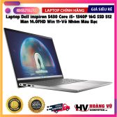 Dell inspiron 5430 Core i5- 1340P 16G SSD512 Màn 14.0FHD Win 11-Vỏ Nhôm Màu Bạc