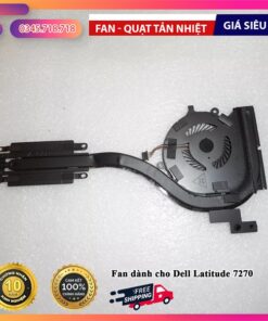 Quạt tản Nhiệt Dell latitude E7270 - Cái 7 kiotviet 7b30a13a56c565a1e2d0d4a83b674d8d