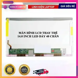 Màn hình LCD thay thế 14.0 Led Dày 40 Pin - Hoàng Vũ Computer