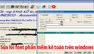 Sửa lỗi font phần mềm kế toán Ánh Mai trên Windows 10, 11...