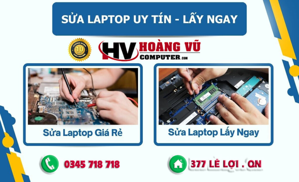 Sửa Laptop Quảng Ngãi – Dịch Vụ Uy Tín, Nhanh Chóng Tại Hoàng Vũ Computer