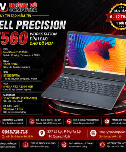 Dell Precision 7560 i7-11850H RTX A2000 Quảng Ngãi – workstation mạnh, render nhanh, đồ họa chuyên nghiệp tại Hoàng Vũ Computer.
