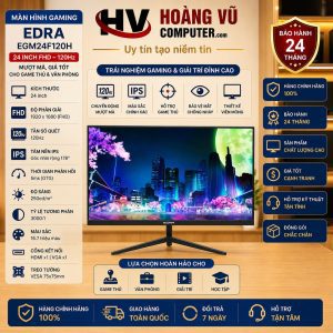 MÀN HÌNH GAMING EDRA EGM24F120H 24 INCH FHD 120Hz – MƯỢT MÀ, GIÁ TỐT CHO GAME THỦ & VĂN PHÒNG