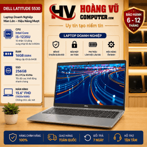 Dell Latitude 5530 i5-1235U RAM 16GB SSD 256GB Quảng Ngãi – laptop doanh nghiệp màn lớn, hiệu năng mượt tại Hoàng Vũ Computer.