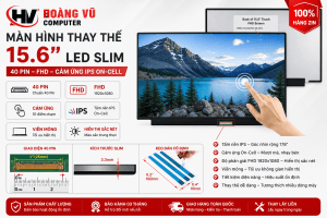Màn hình laptop 15.6 inch FHD IPS cảm ứng On-Cell Quảng Ngãi – mượt, sắc nét, thay nhanh tại Hoàng Vũ Computer.