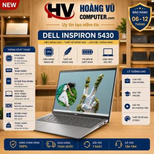 Dell Inspiron 5430 Core i7-1355U | RAM 16GB DDR5 | SSD 512GB | Màn Hình 14.0 Inch FHD+ - Hoàng Vũ Computer