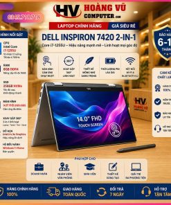 Dell Inspiron 7420 2-in-1 Core i7-1255U RAM 8GB SSD 256GB Màn Hình 14.0 Inch FHD Cảm Ứng Xoay Gập 360°