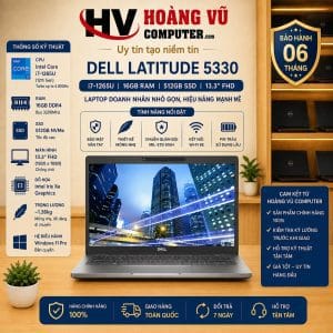 Dell Latitude 5330 i7-1265U Ram 16GB SSD 512GB Màn 13.3 inch FHD - Hoàng Vũ Computer