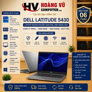 Dell Latitude 5430 i7-1255U Ram 16GB SSD 512GB Màn 14.0 inch FHD - Hoàng Vũ Computer