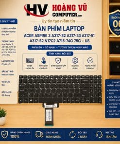 Bàn Phím Acer A317-32 A317-33 A317-51 A317-52 A715-74G A715-75G US - Hoàng Vũ Computer