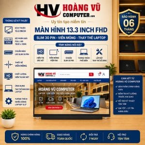 Màn hình thay thế 13.3 inch LED Slim 30 Pin FHD viền mỏng - Hoàng Vũ Computer
