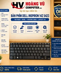 Bàn phím Dell Inspiron 14z 5423, 13z 5323, 1618L, Vostro 3360 layout US màu đen không LED. DPN 154C1, KN3G6, 5FCV3. Dùng thay phím liệt, chập hoặc hỏng.