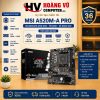 Mainboard MSI A520M-A PRO AMD AM4 DDR4 M.2 NVMe Micro-ATX - Hoàng Vũ Computer