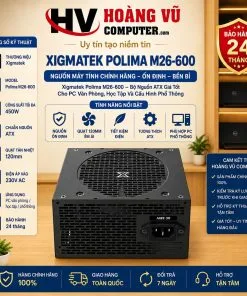 Nguồn Xigmatek Polima M26-600 Chính Hãng 450W EN91035 - Hoàng Vũ Computer